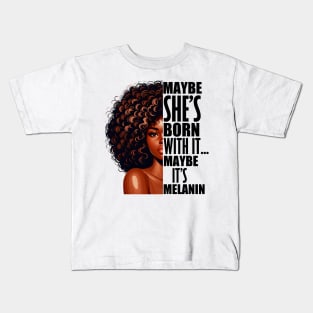 Melanin Queen Afrocentric Black Pride Afro Slogan Kids T-Shirt